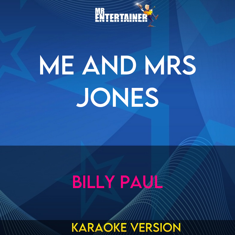 Me And Mrs Jones - Billy Paul (Karaoke Version) from Mr Entertainer Karaoke
