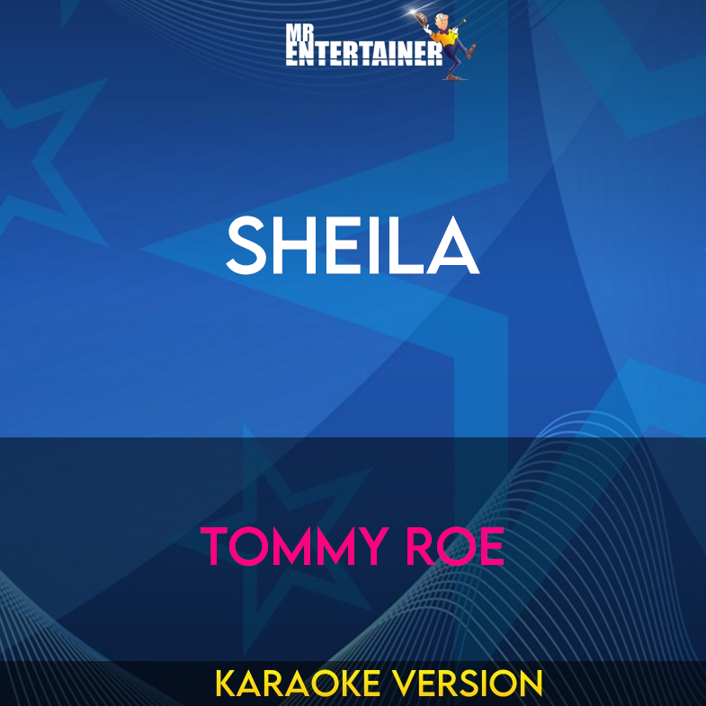 Sheila - Tommy Roe (Karaoke Version) from Mr Entertainer Karaoke