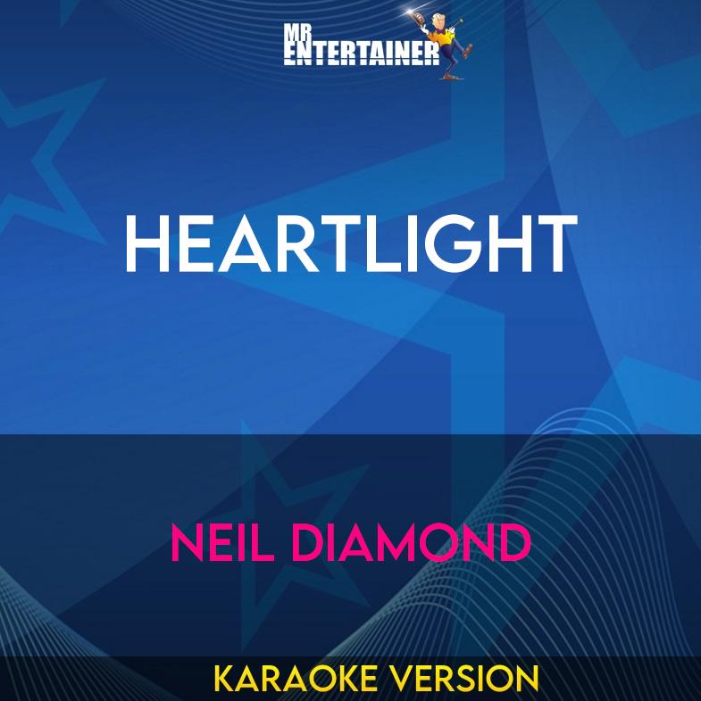 Heartlight - Neil Diamond (Karaoke Version) from Mr Entertainer Karaoke