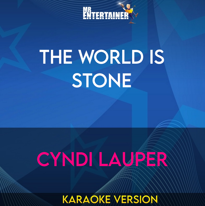 The World Is Stone - Cyndi Lauper (Karaoke Version) from Mr Entertainer Karaoke