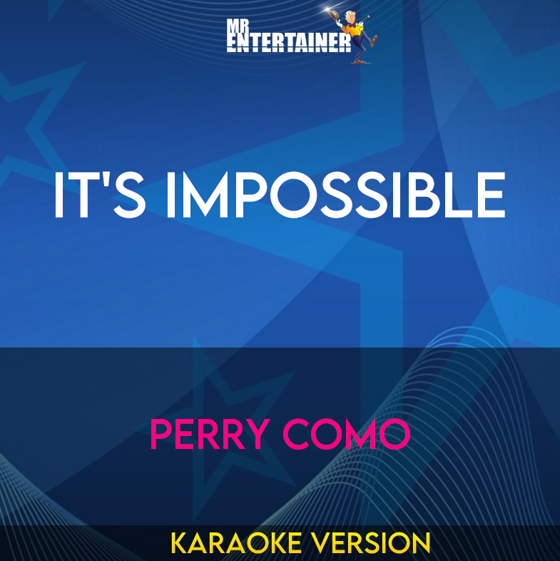 It's Impossible - Perry Como (Karaoke Version) from Mr Entertainer Karaoke