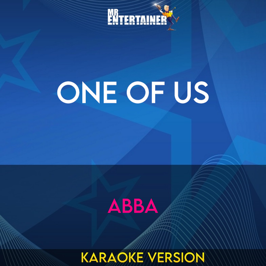 One Of Us - Abba (Karaoke Version) from Mr Entertainer Karaoke