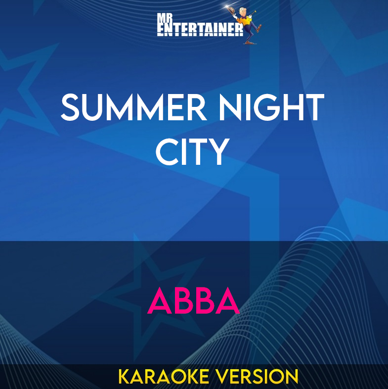 Summer Night City - Abba (Karaoke Version) from Mr Entertainer Karaoke