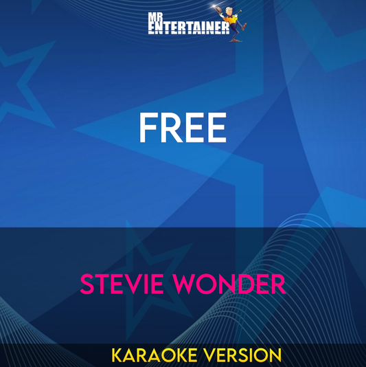 Free - Stevie Wonder (Karaoke Version) from Mr Entertainer Karaoke