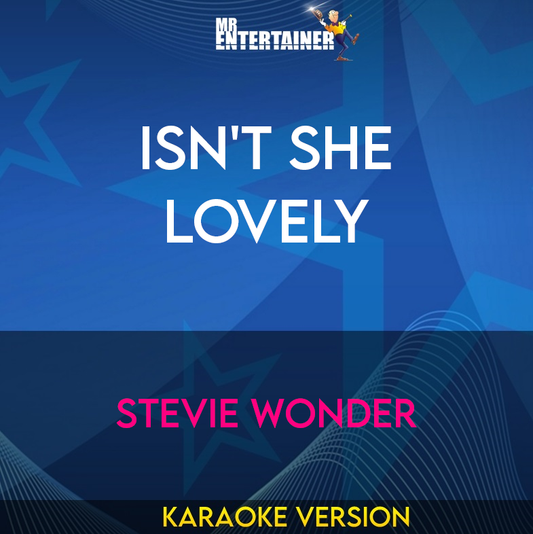 Isn't She Lovely - Stevie Wonder (Karaoke Version) from Mr Entertainer Karaoke