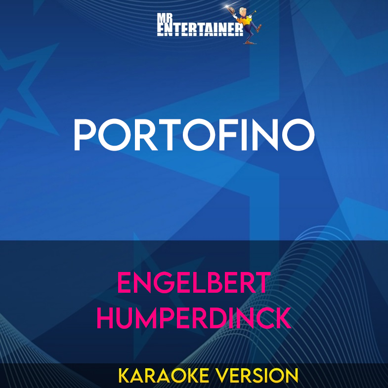 Portofino - Engelbert Humperdinck (Karaoke Version) from Mr Entertainer Karaoke