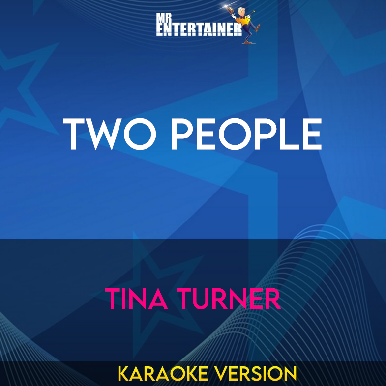 Two People - Tina Turner (Karaoke Version) from Mr Entertainer Karaoke