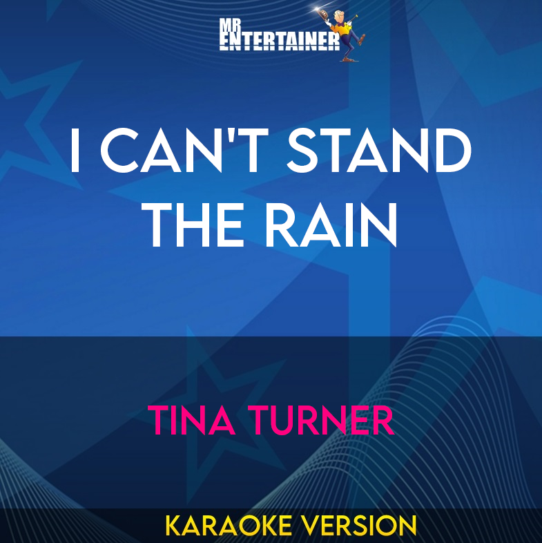 I Can't Stand The Rain - Tina Turner (Karaoke Version) from Mr Entertainer Karaoke