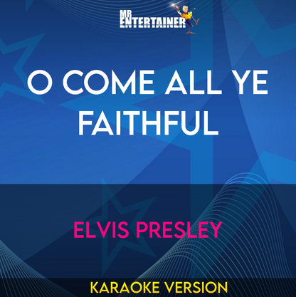 O Come All Ye Faithful - Elvis Presley (Karaoke Version) from Mr Entertainer Karaoke