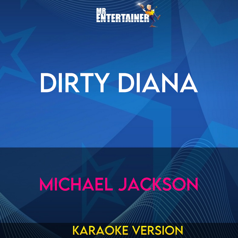 Dirty Diana - Michael Jackson (Karaoke Version) from Mr Entertainer Karaoke