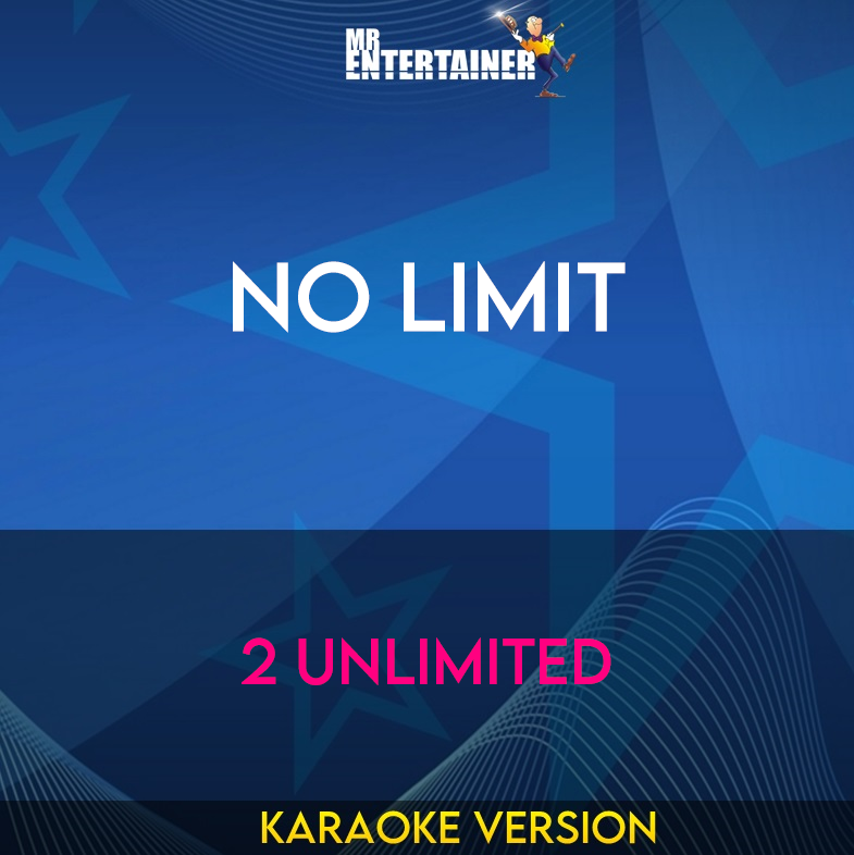 No Limit - 2 Unlimited (Karaoke Version) from Mr Entertainer Karaoke