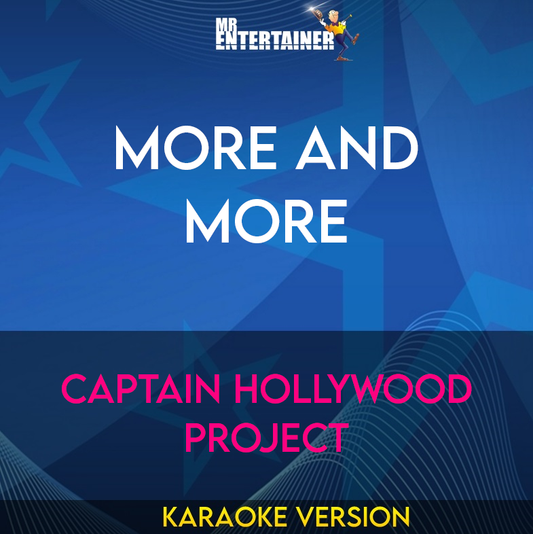 More And More - Captain Hollywood Project (Karaoke Version) from Mr Entertainer Karaoke