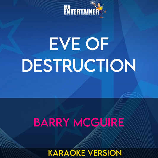 Eve Of Destruction - Barry Mcguire (Karaoke Version) from Mr Entertainer Karaoke