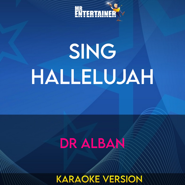 Sing Hallelujah - Dr Alban (Karaoke Version) from Mr Entertainer Karaoke