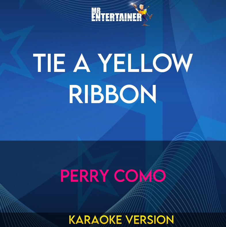 Tie A Yellow Ribbon - Perry Como (Karaoke Version) from Mr Entertainer Karaoke