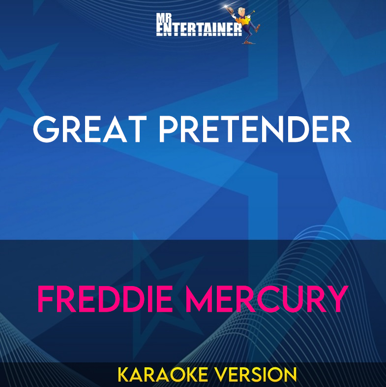 Great Pretender - Freddie Mercury (Karaoke Version) from Mr Entertainer Karaoke