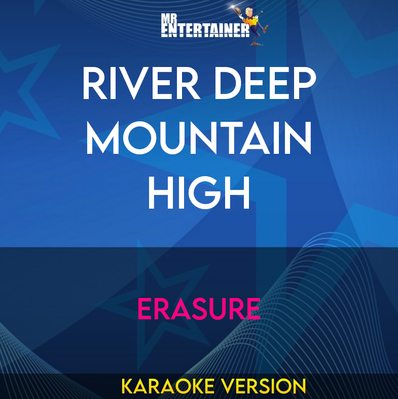 River Deep Mountain High - Erasure (Karaoke Version) from Mr Entertainer Karaoke