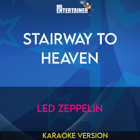 Stairway To Heaven - Led Zeppelin (Karaoke Version) from Mr Entertainer Karaoke