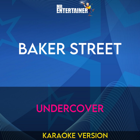 Baker Street - Undercover (Karaoke Version) from Mr Entertainer Karaoke