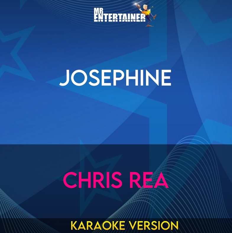 Josephine - Chris Rea (Karaoke Version) from Mr Entertainer Karaoke