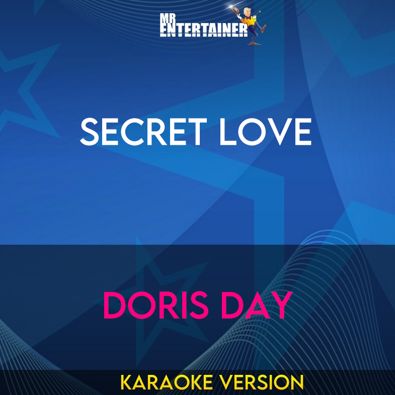 Secret Love - Doris Day (Karaoke Version) from Mr Entertainer Karaoke