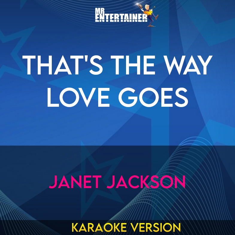 That's The Way Love Goes - Janet Jackson (Karaoke Version) from Mr Entertainer Karaoke