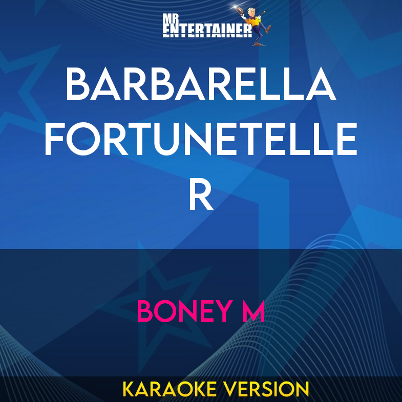 Barbarella Fortuneteller - Boney M (Karaoke Version) from Mr Entertainer Karaoke