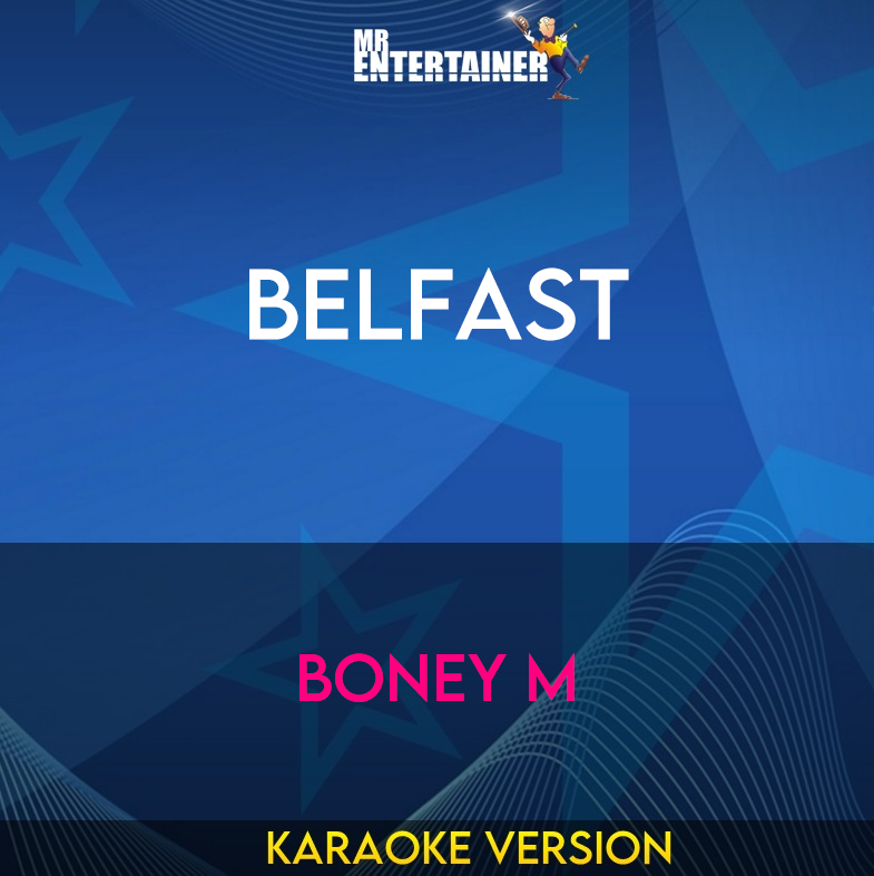 Belfast - Boney M (Karaoke Version) from Mr Entertainer Karaoke