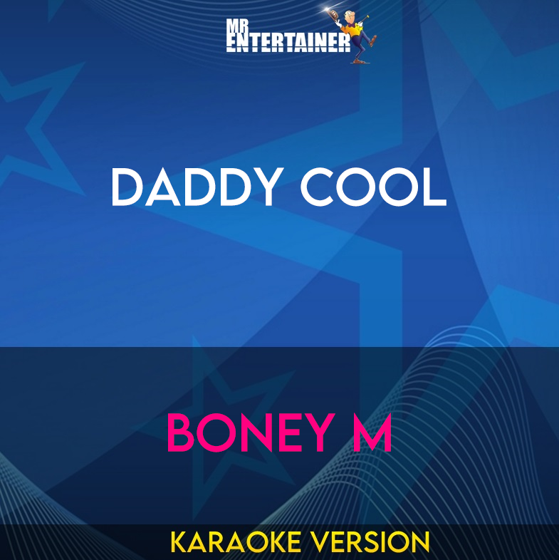 Daddy Cool - Boney M (Karaoke Version) from Mr Entertainer Karaoke