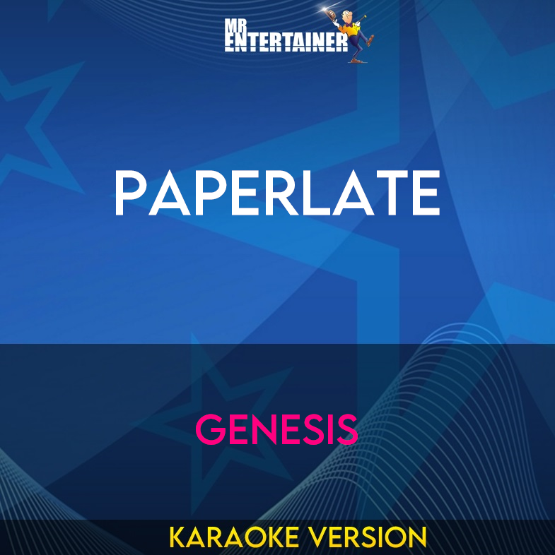 Paperlate - Genesis (Karaoke Version) from Mr Entertainer Karaoke