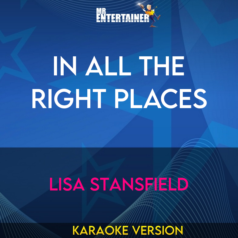 In All The Right Places - Lisa Stansfield (Karaoke Version) from Mr Entertainer Karaoke