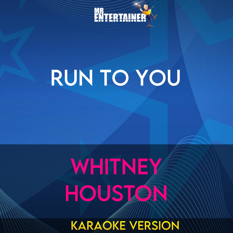 Run To You - Whitney Houston (Karaoke Version) from Mr Entertainer Karaoke