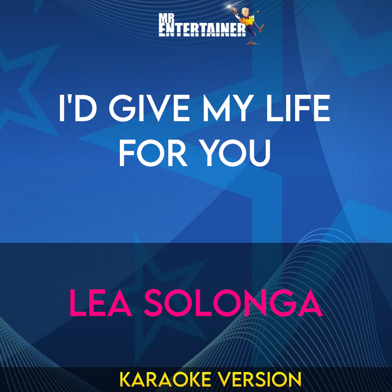 I'd Give My Life For You - Lea Solonga (Karaoke Version) from Mr Entertainer Karaoke