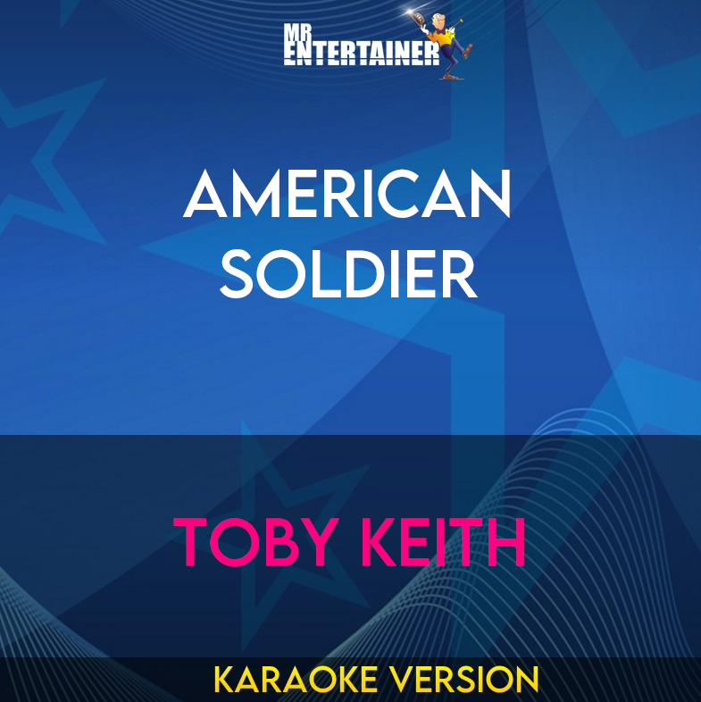 American Soldier - Toby Keith (Karaoke Version) from Mr Entertainer Karaoke