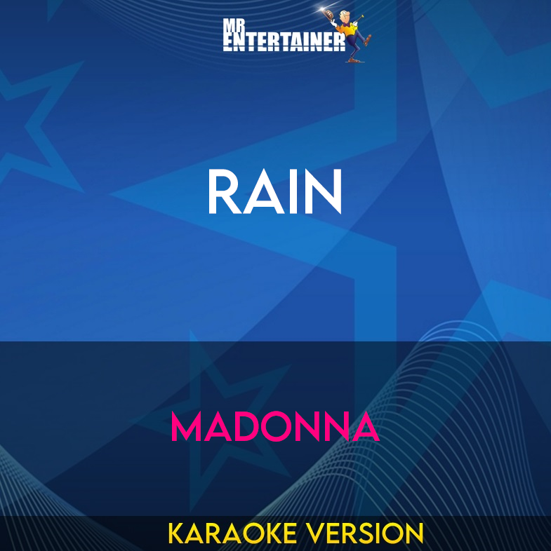 Rain - Madonna (Karaoke Version) from Mr Entertainer Karaoke