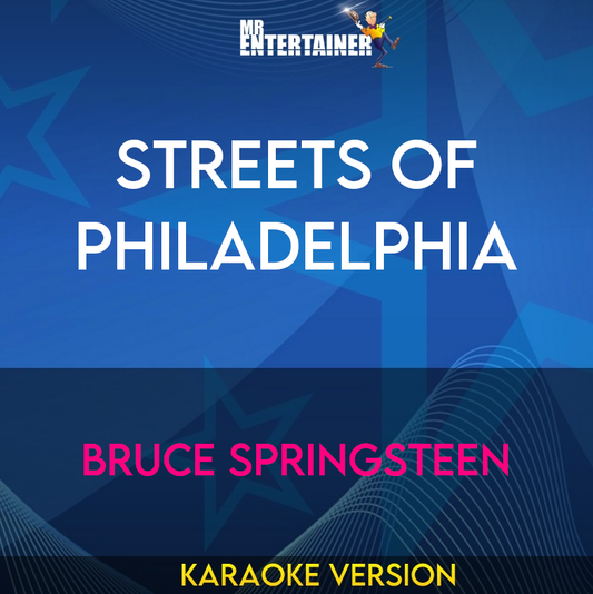 Streets Of Philadelphia - Bruce Springsteen (Karaoke Version) from Mr Entertainer Karaoke