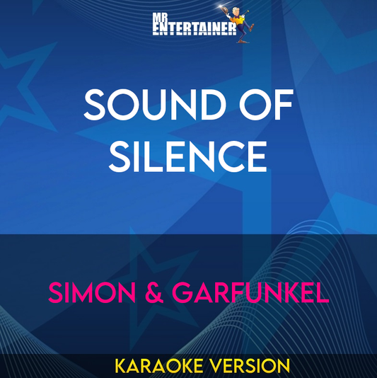 Sound Of Silence - Simon & Garfunkel (Karaoke Version) from Mr Entertainer Karaoke