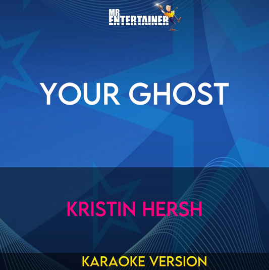 Your Ghost - Kristin Hersh (Karaoke Version) from Mr Entertainer Karaoke