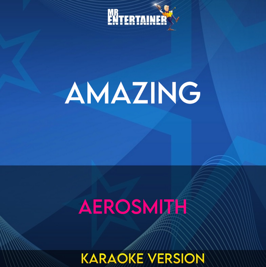 Amazing - Aerosmith (Karaoke Version) from Mr Entertainer Karaoke