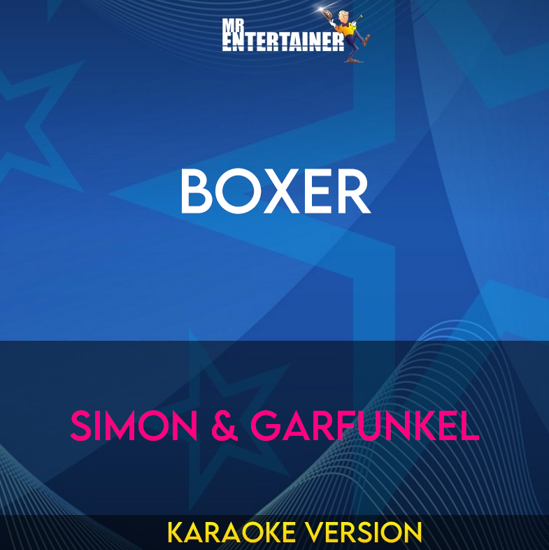 Boxer - Simon & Garfunkel (Karaoke Version) from Mr Entertainer Karaoke