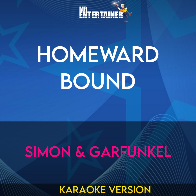 Homeward Bound - Simon & Garfunkel (Karaoke Version) from Mr Entertainer Karaoke