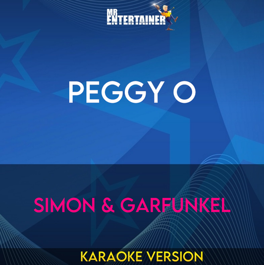 Peggy O - Simon & Garfunkel (Karaoke Version) from Mr Entertainer Karaoke