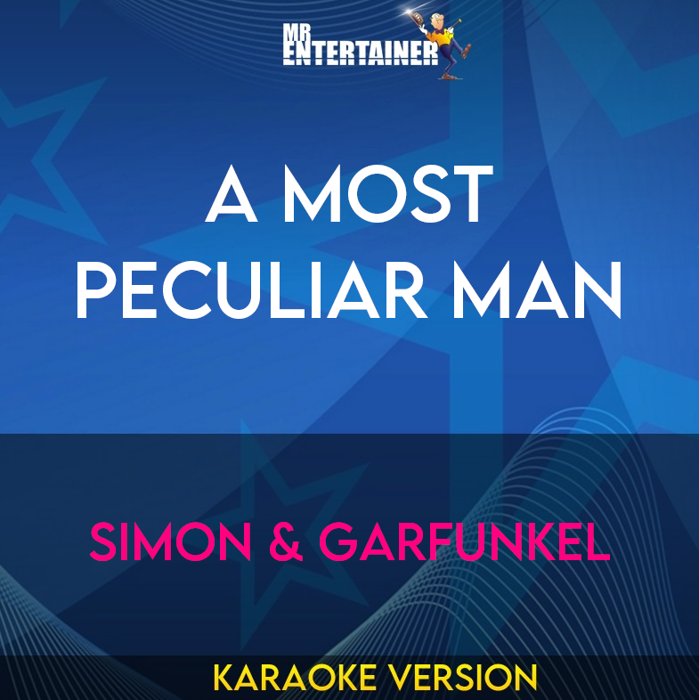 A Most Peculiar Man - Simon & Garfunkel (Karaoke Version) from Mr Entertainer Karaoke