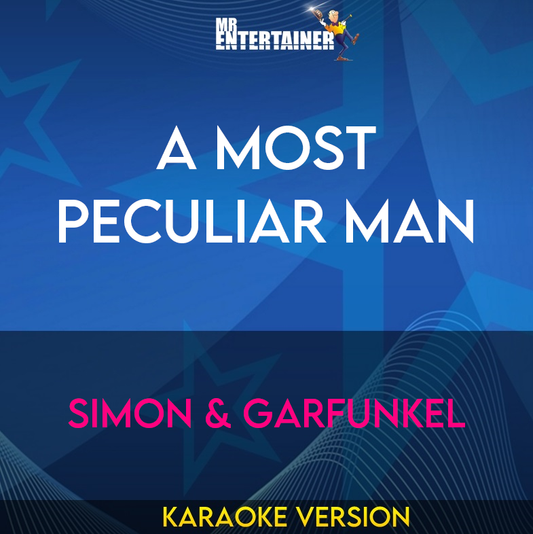 A Most Peculiar Man - Simon & Garfunkel (Karaoke Version) from Mr Entertainer Karaoke