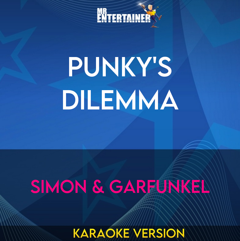 Punky's Dilemma - Simon & Garfunkel (Karaoke Version) from Mr Entertainer Karaoke