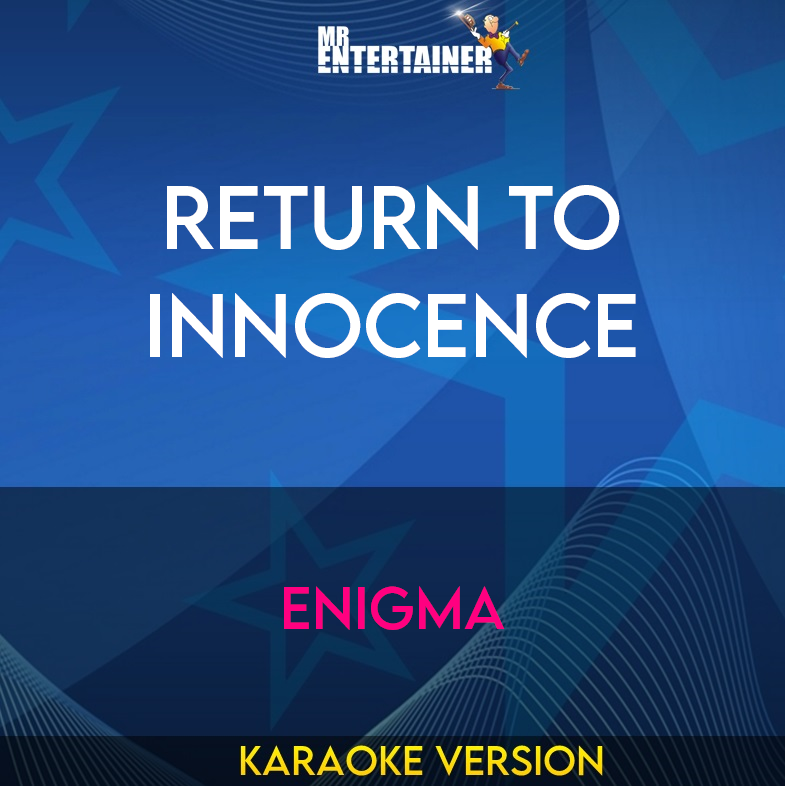 Return To Innocence - Enigma (Karaoke Version) from Mr Entertainer Karaoke