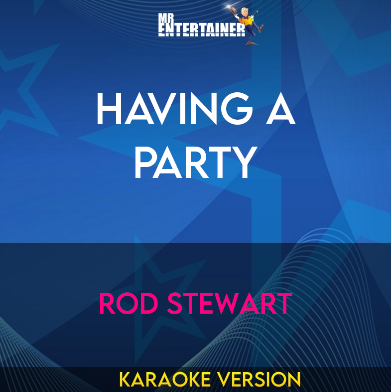 Having A Party - Rod Stewart (Karaoke Version) from Mr Entertainer Karaoke