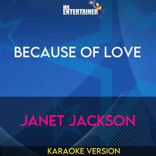 Because Of Love - Janet Jackson (Karaoke Version) from Mr Entertainer Karaoke