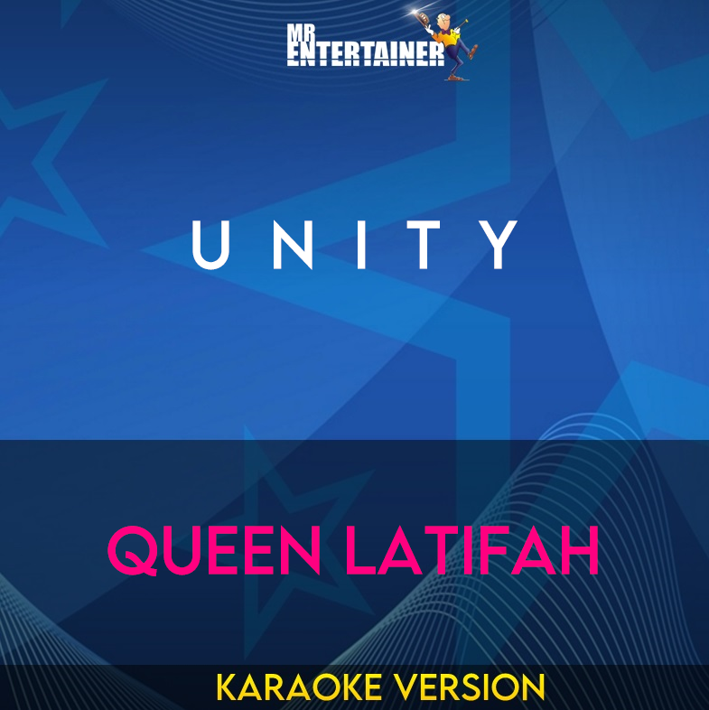 U  N  I  T  Y  - Queen Latifah