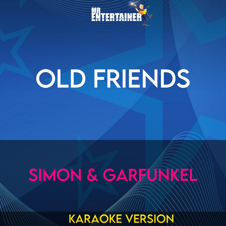 Old Friends - Simon & Garfunkel (Karaoke Version) from Mr Entertainer Karaoke